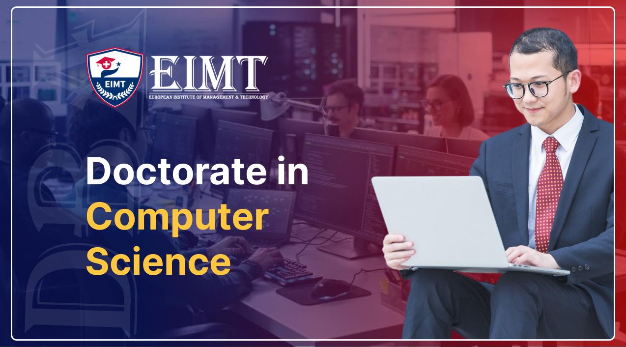 Doctorate in Computer Science Overview - EIMT