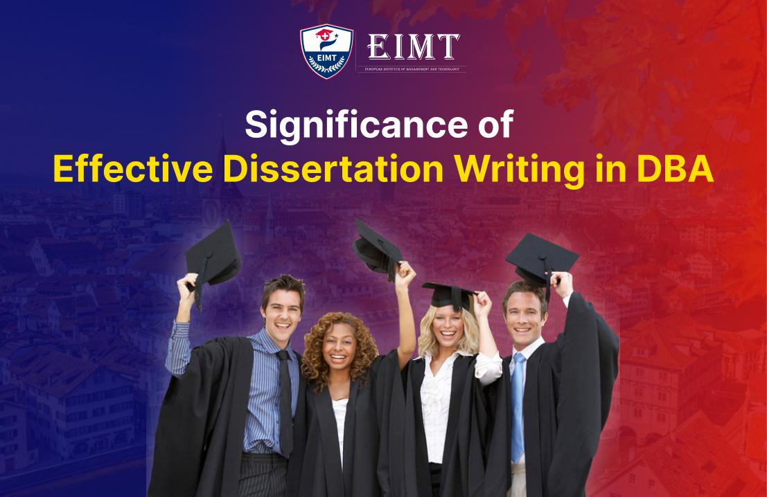 Significance of Effective Dissertation Writing in DBA