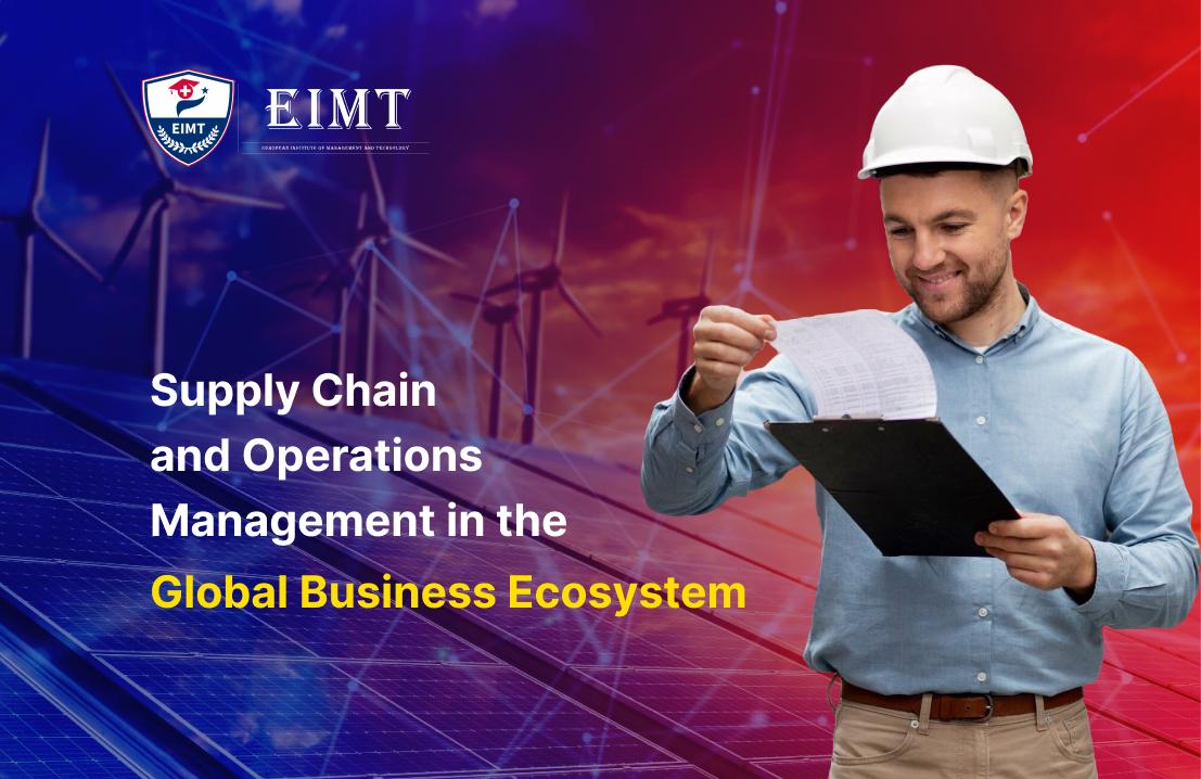 Importance of Supply Chain and Operations Management in Global Business