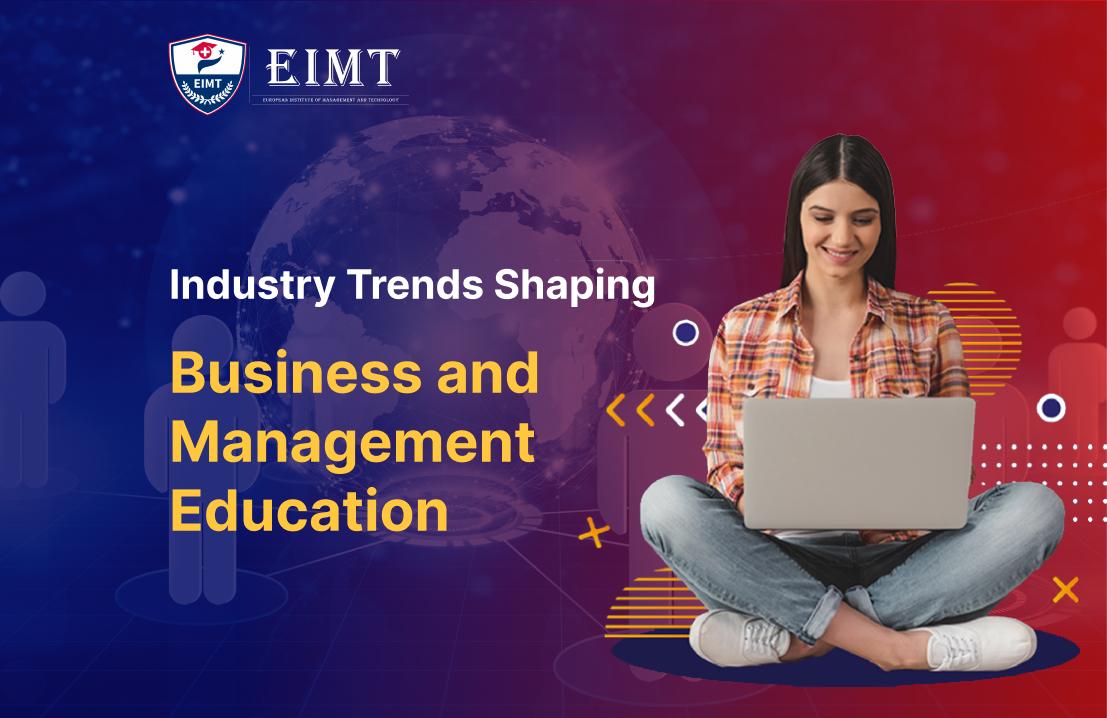 Industry Trends Shaping Business and Management Education