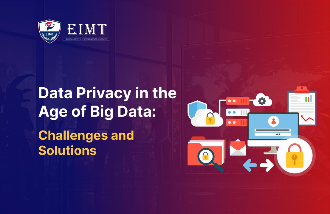 Data Privacy in the Age of Big Data: Challenges and Solutions