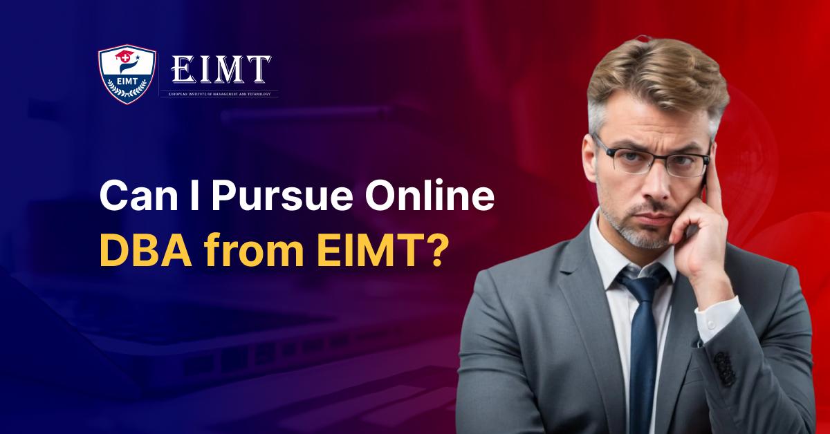 Can I Pursue Online DBA from EIMT?