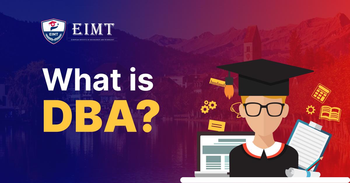 What is Doctorate in Business Administration | DBA