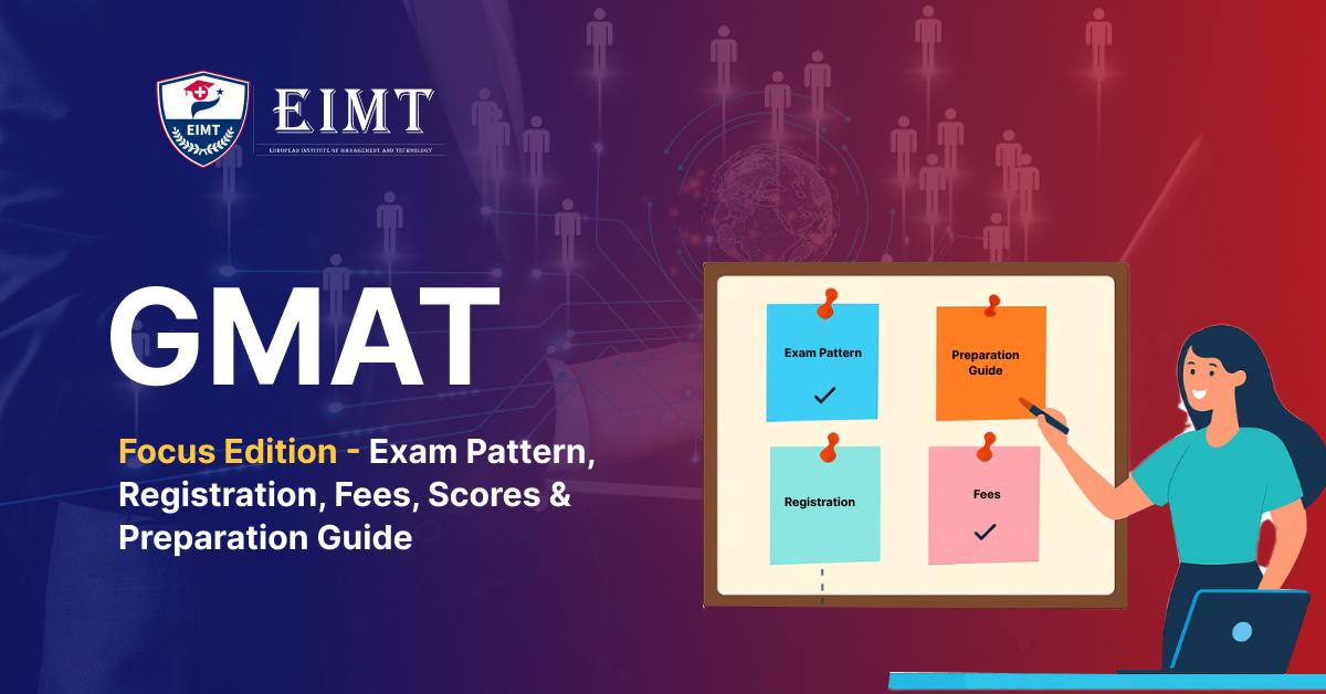 GMAT 2026: Focus Edition - Exam Pattern, Registration, Fees, Scores & Preparation Guide