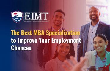 The Best MBA Specialization To Improve Your Employment Chances