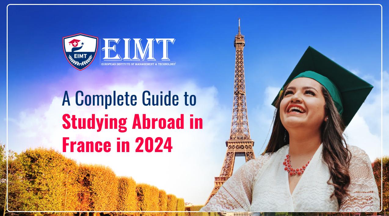 A Complete Guide to Studying Abroad in France in 2026