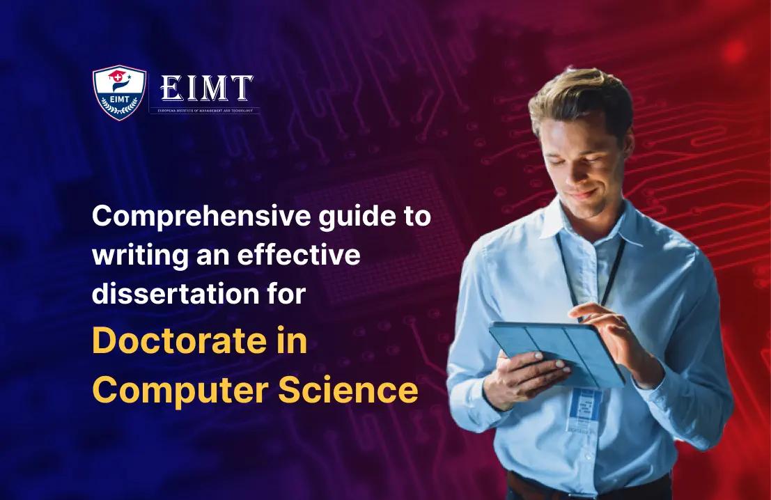 Guide to Writing an Effective Dissertation for Doctorate in Computer Science