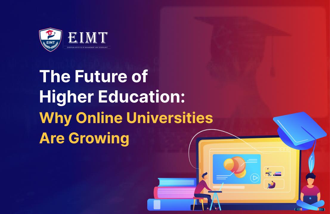 The Future of Higher Education: Why Online Universities Are Growing
