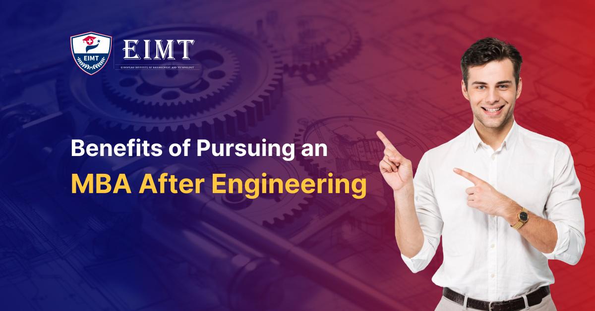Top 10 Benefits of Pursuing an MBA After Engineering in 2026