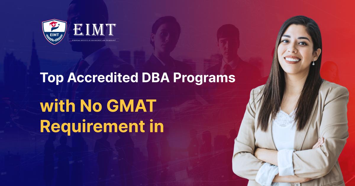 Top Accredited DBA Programs without GMAT Requirement in 2026