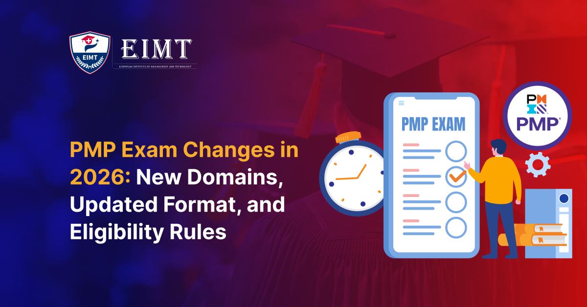 PMP Exam Revision in 2026: Updated Domains, Exam Structure, and Eligibility Criteria