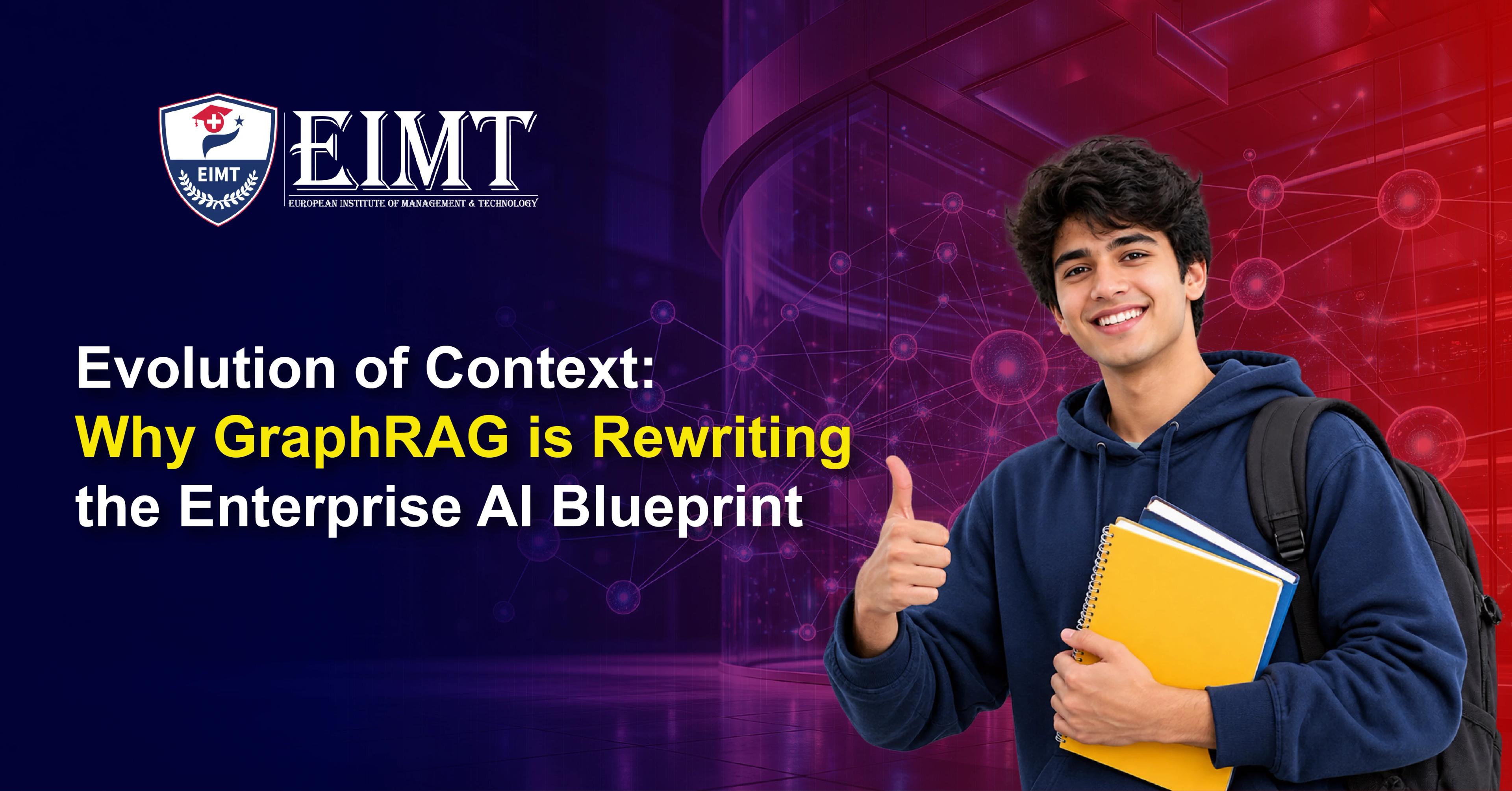Evolution of Context: Why GraphRAG is Rewriting the Enterprise AI Blueprint